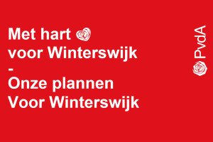 PvdA Winterswijk presenteert verkiezingsprogramma ‘’Met hart voor Winterswijk’’  