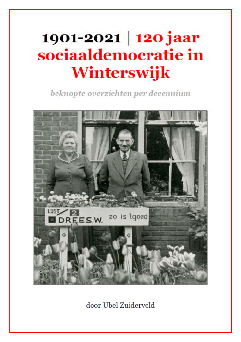 1901 – 2021: 120 jaar sociaaldemocratie in Winterswijk