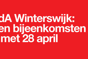 PvdA Winterswijk: geen bijeenkomsten tot en met maandag 28 april aanstaande